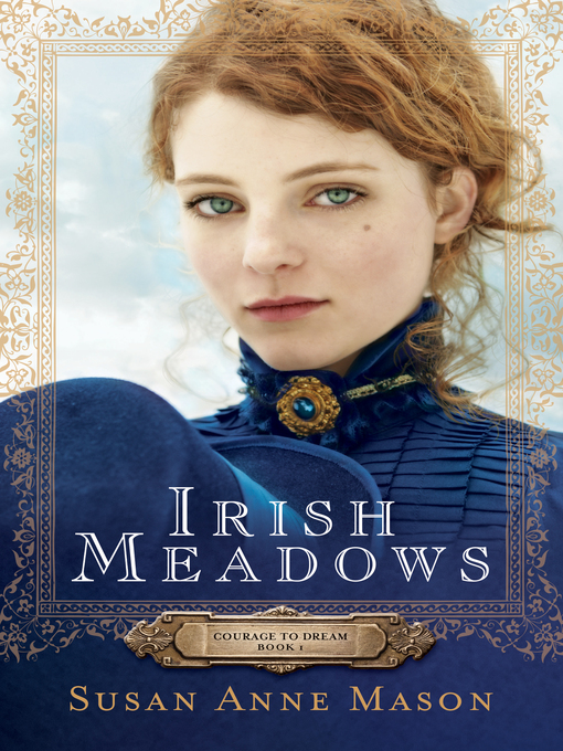Title details for Irish Meadows by Susan Anne Mason - Available